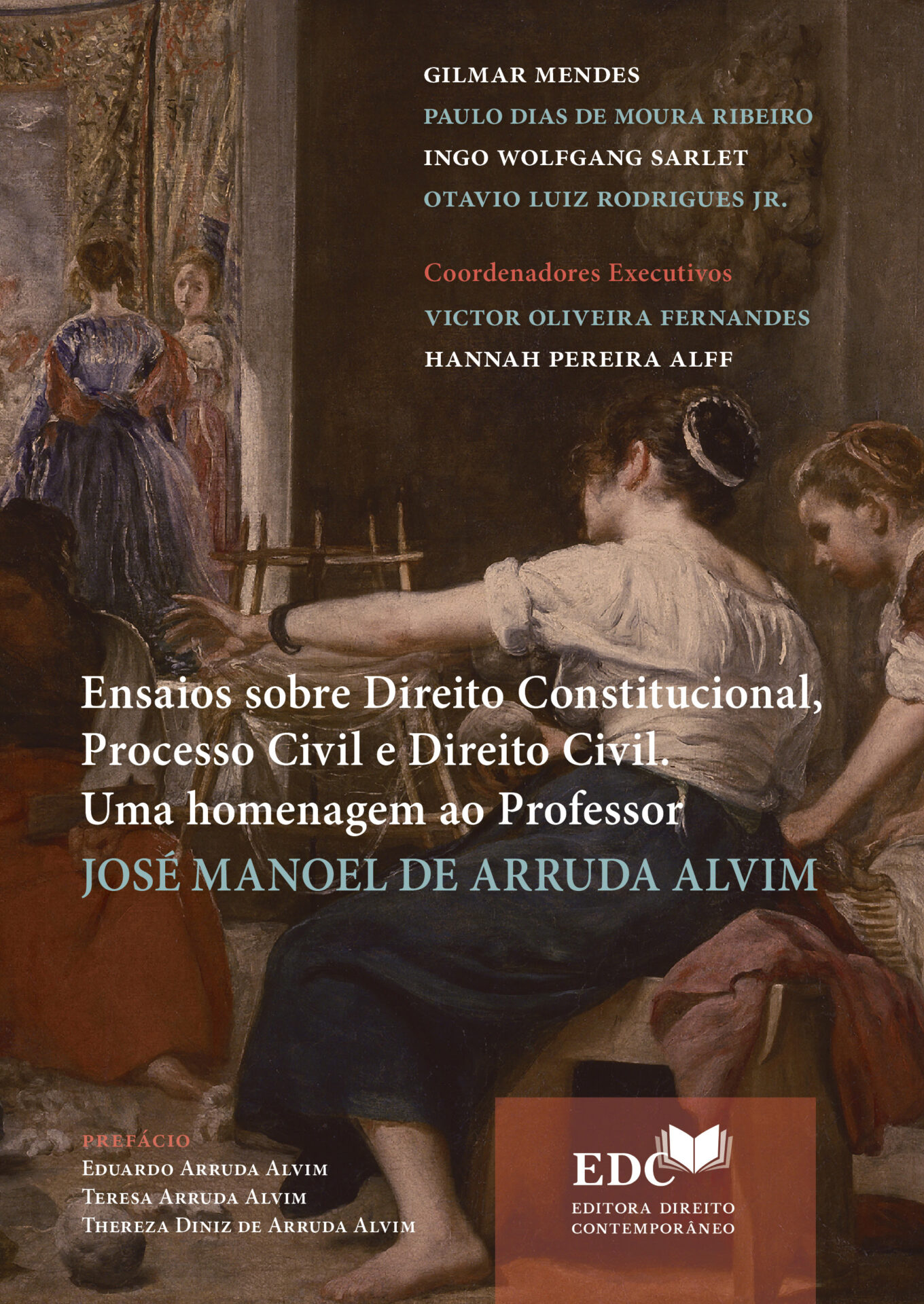 capa Ensaios Arachne 2D Alta Ensaios sobre Direito Constitucional, Processo Civil e Direito Civil. Uma homenagem ao Professor JOSÉ MANOEL DE ARRUDA ALVIM - Imagem 1