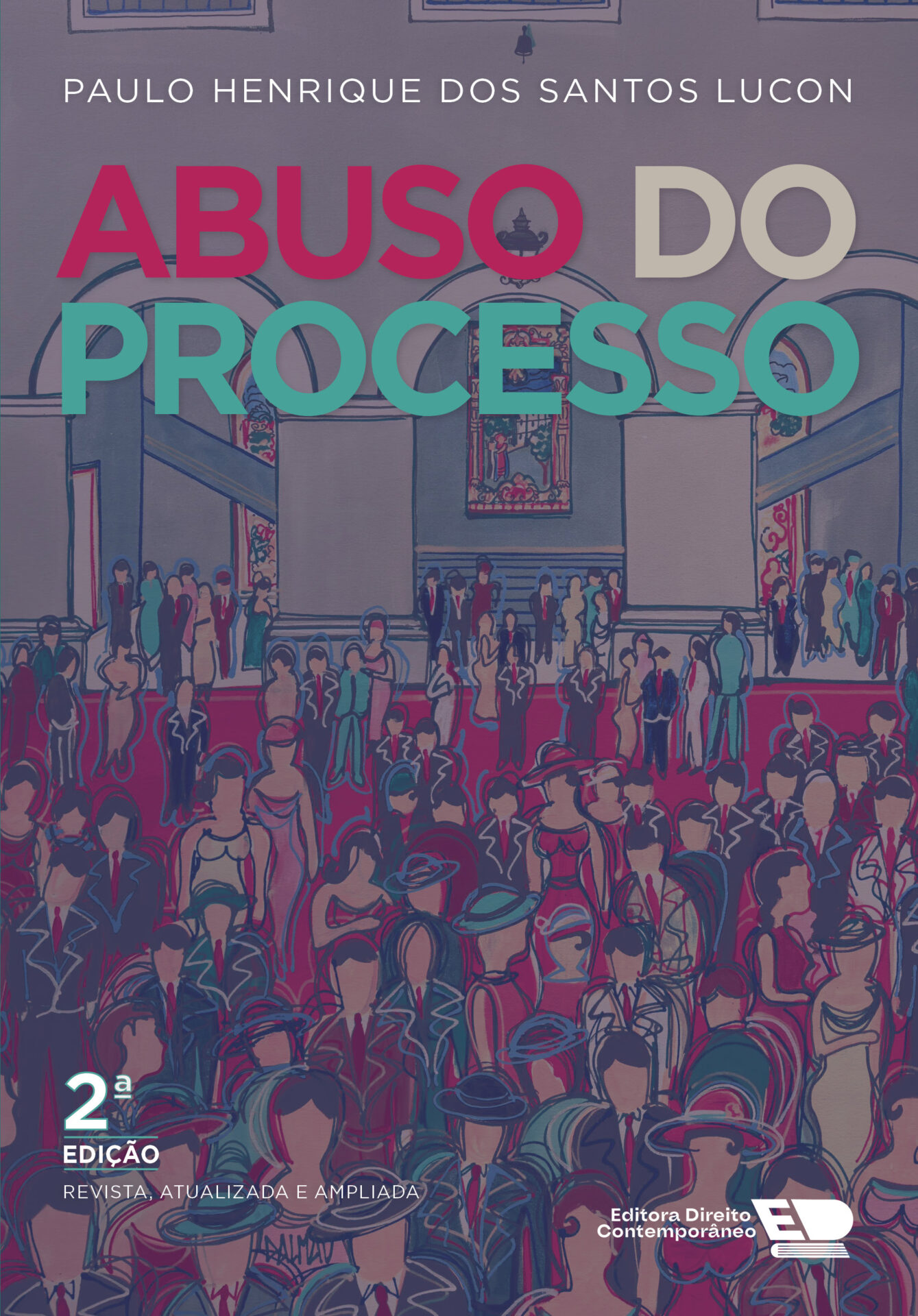 capa Abuso do Processo 2 Ed 16x23 2D Alta Abuso do Processo - 2ª Edição - Imagem 1
