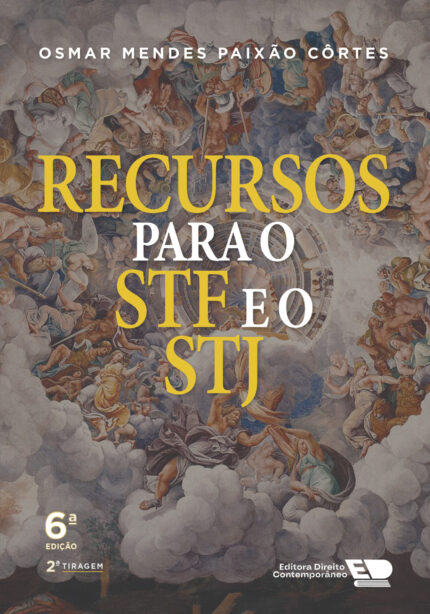Recursos para o STF e o STJ